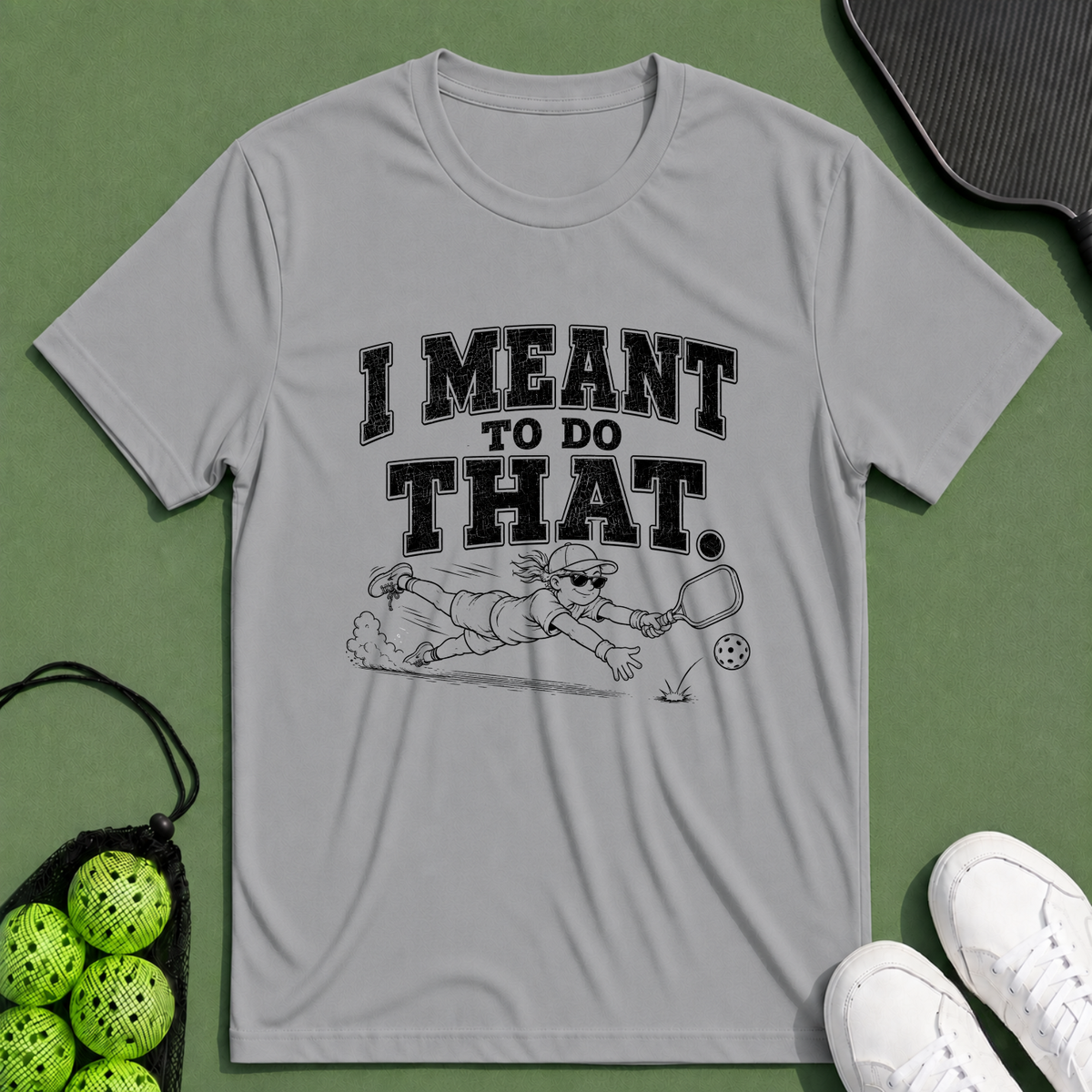 I Meant To Do That T-Shirt