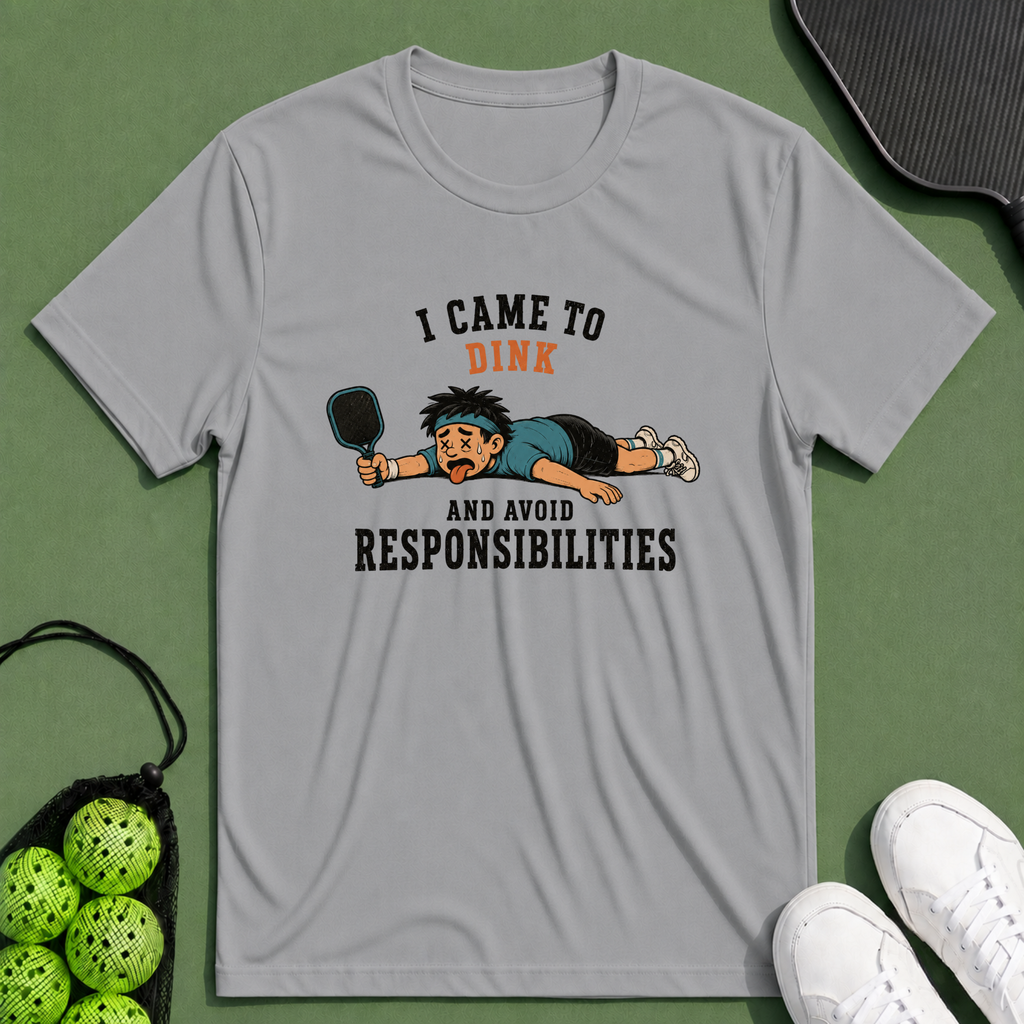 I Came To Dink T-Shirt