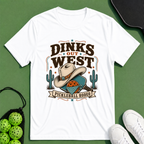 Dinks Out West T-Shirt