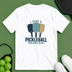 Pickleball Problem T-Shirt