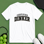 Certified Dinker T-Shirt
