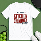 Wanted Kitchen Criminal T-Shirt